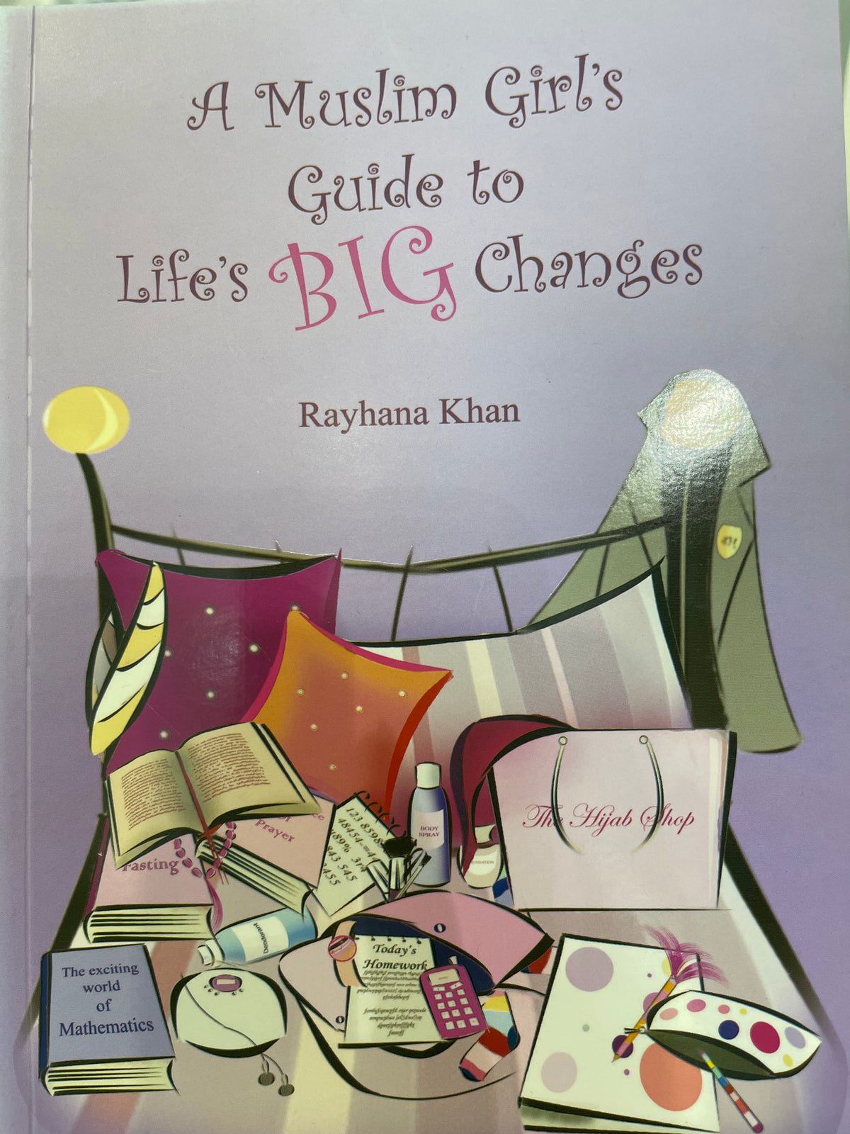 A Muslim Girl’s Guide To Life’s Changes